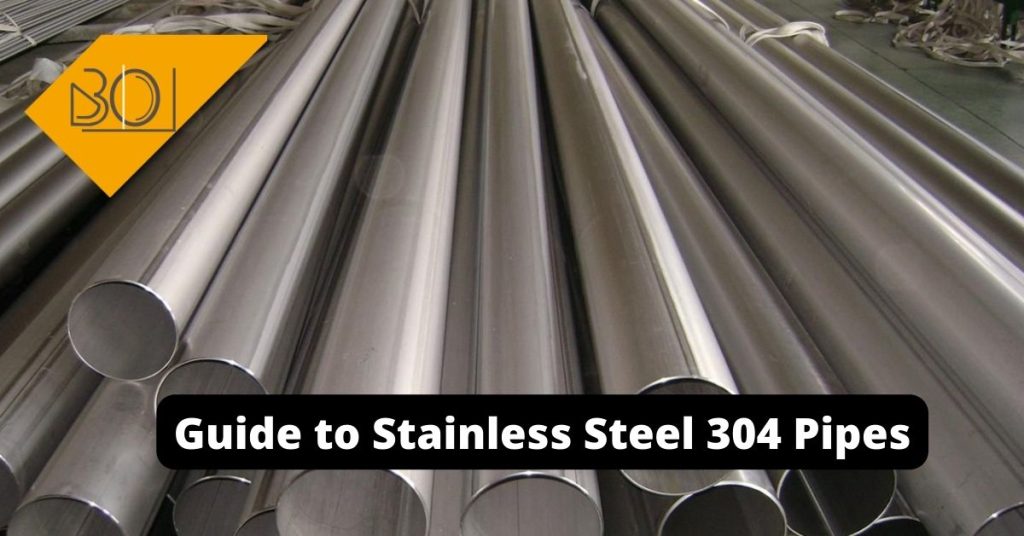 Guide to Stainless Steel 304 Pipes