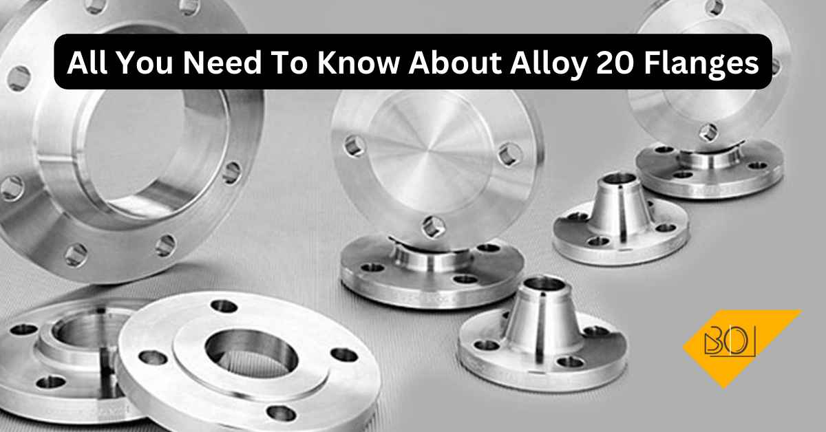 All You Need To Know About Alloy 20 Flanges