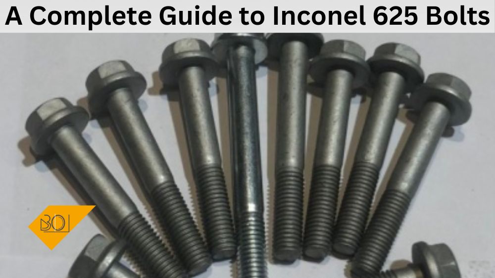 Guide to Inconel 625 Bolts